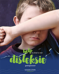 Help my kind is gediagnoseer met disleksie