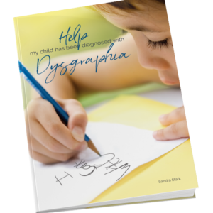 help my child has been diagnosed with dysgraphia